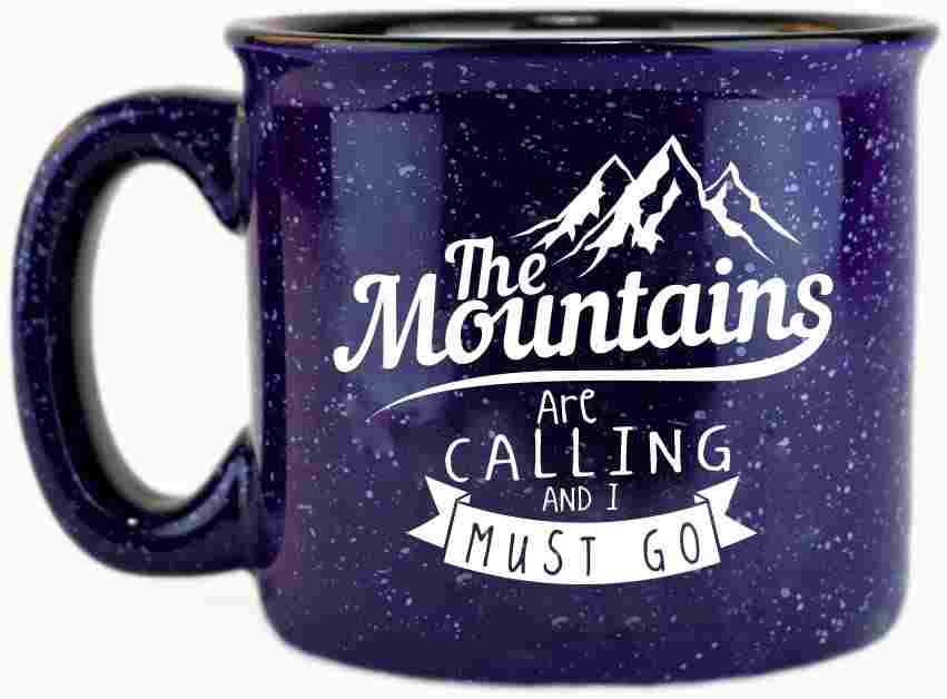 The Mountains Are Calling And I Must Go Ceramic Campfire Coffee Mug