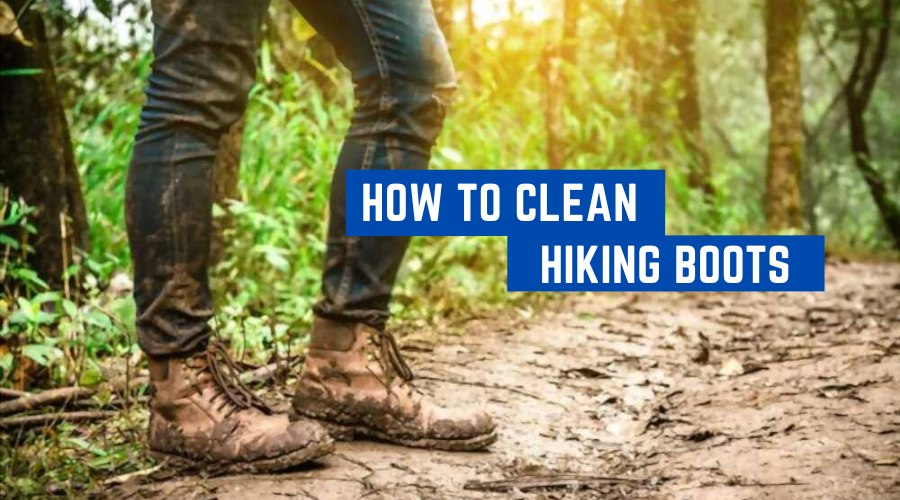 How To Clean Hiking Boots - Care And Storage Tips - Hiking Pirates